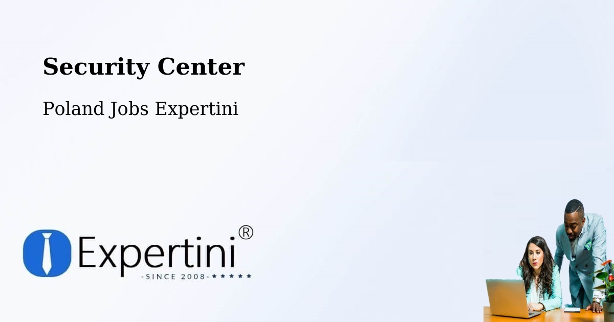 Security & Compliance – Kołaczkowo - Poland Jobs Expertini
